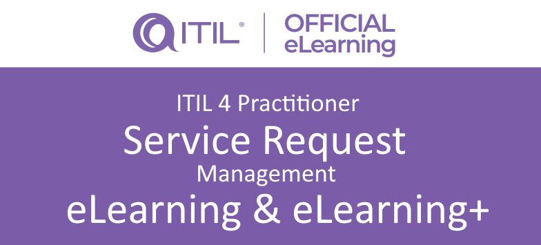 ITIL 4 Practitioner: Service Request Management eLearning with exam